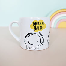 Load image into Gallery viewer, Dream Big Elephant Children's Mug