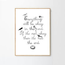 Load image into Gallery viewer, ‘Everything is going to be okay’ Print