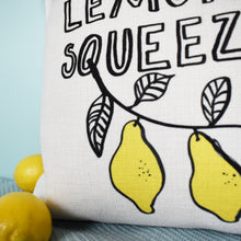 Load image into Gallery viewer, 'Easy Peasy Lemon Squeezy' Cushion