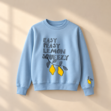 Load image into Gallery viewer, Easy Peasy Lemon Squeezy Sweatshirt