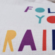 Load image into Gallery viewer, Follow Your Rainbow Tote Bag