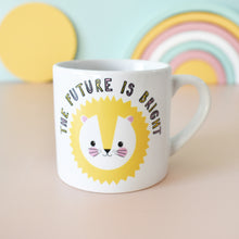 Load image into Gallery viewer, The Future Is Bright Children's Mug