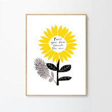 Load image into Gallery viewer, Turn Your Face Towards The Sun Print