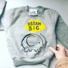 Load image into Gallery viewer, Dream Big Elephant Sweatshirt
