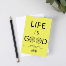 Load image into Gallery viewer, Enjoy The Ride Life Is Good Card