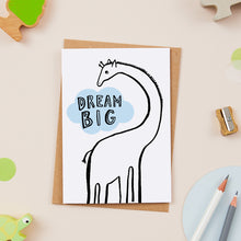 Load image into Gallery viewer, Dream Big Giraffe Card