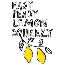 Load image into Gallery viewer, Easy Peasy Lemon Sqeezy Art Print