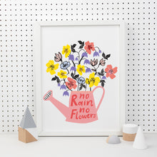 Load image into Gallery viewer, No Rain No Flowers Print
