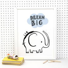 Load image into Gallery viewer, Dream Big Elephant Print
