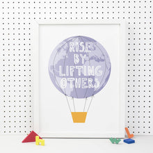 Load image into Gallery viewer, Rise By Lifting Others Print