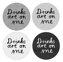 Load image into Gallery viewer, 'Drinks Are On Me' Set Of Four Coasters