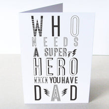 Load image into Gallery viewer, 'Super Hero Dad' Card