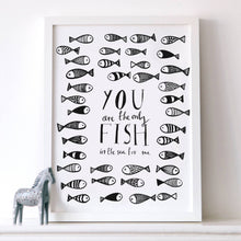 Load image into Gallery viewer, 'You Are The Only Fish For Me’ Print