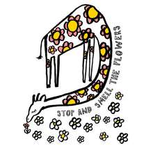 Load image into Gallery viewer, Stop And Smell The Flowers Giraffe Print