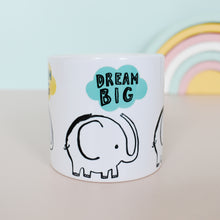 Load image into Gallery viewer, Dream Big Elephant Children&#39;s Mug
