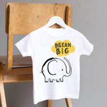 Load image into Gallery viewer, Dream Big White T Shirt
