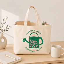 Load image into Gallery viewer, Planting Ideas, Growing Minds Teacher Tote Bag
