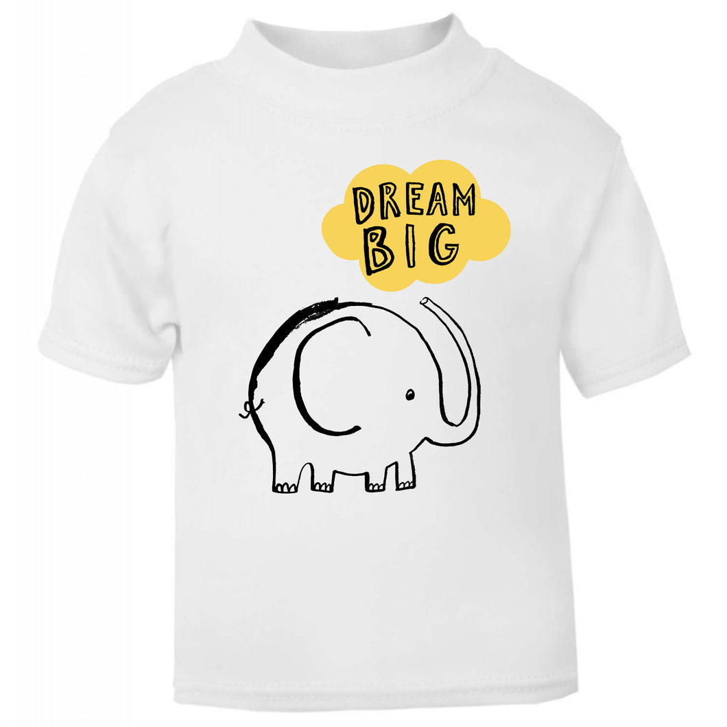 Dream Big White T Shirt