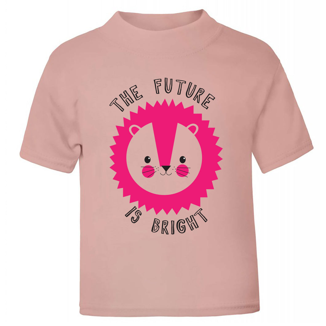 The Future Is Bright Dusky Pink T Shirt