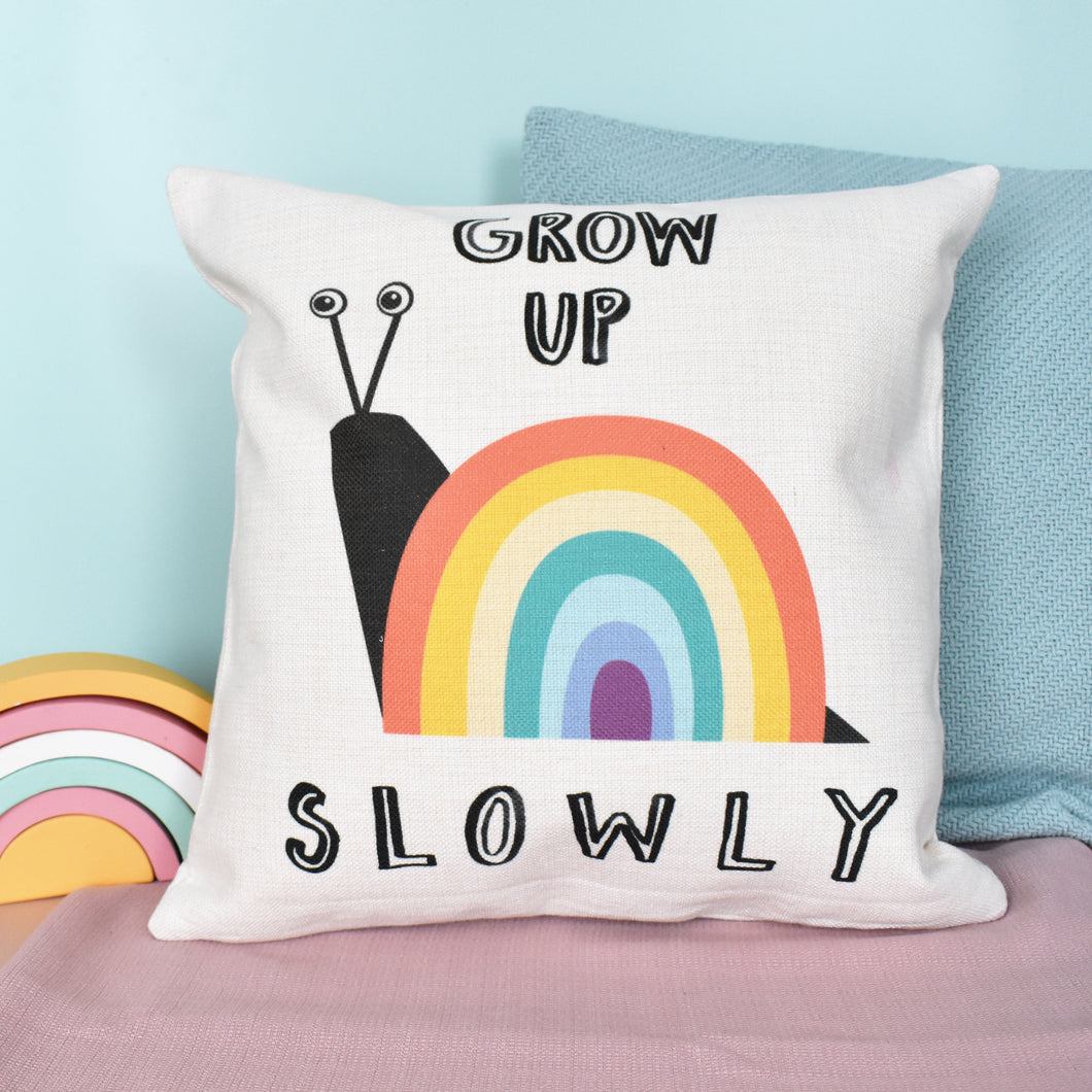 Grow Up Slowly Rainbow Cushion