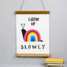 Load image into Gallery viewer, Rainbow Grow Up Slowly Print
