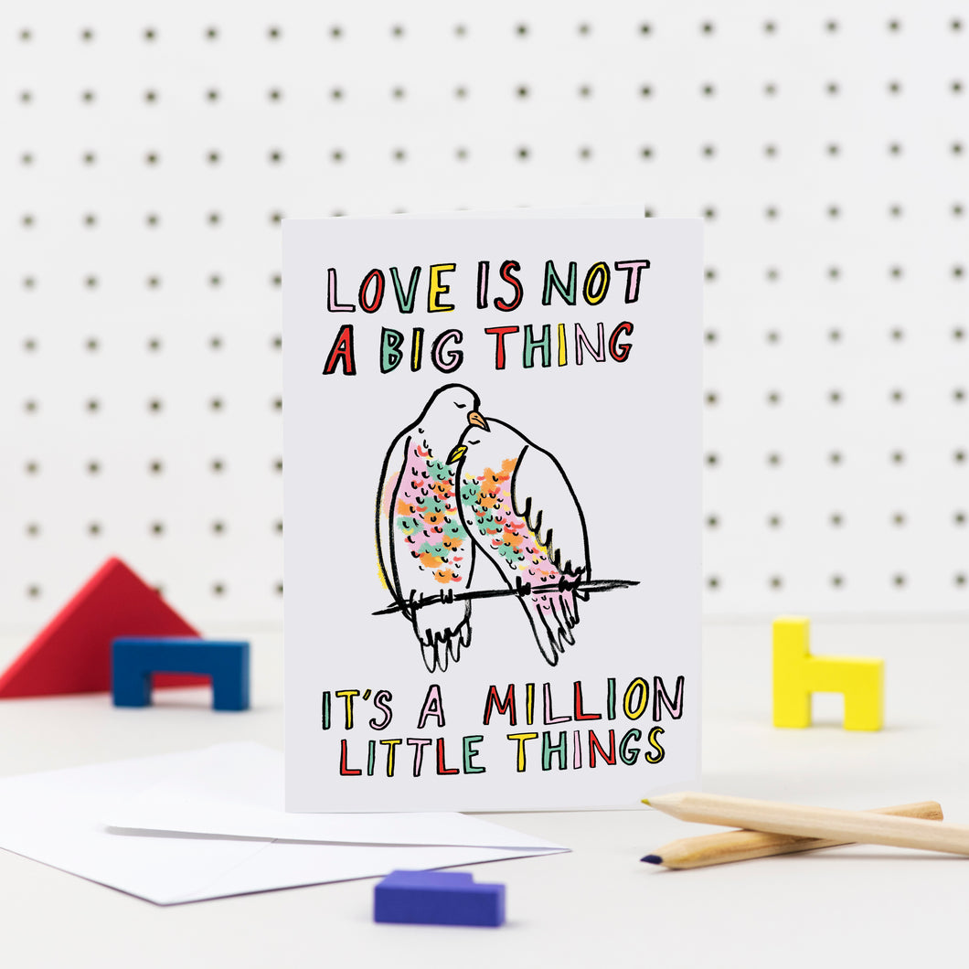 Love Is Not A Big Thing Valentines Card