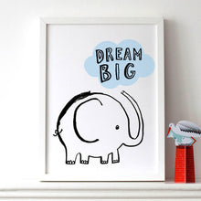 Load image into Gallery viewer, Dream Big Elephant Print
