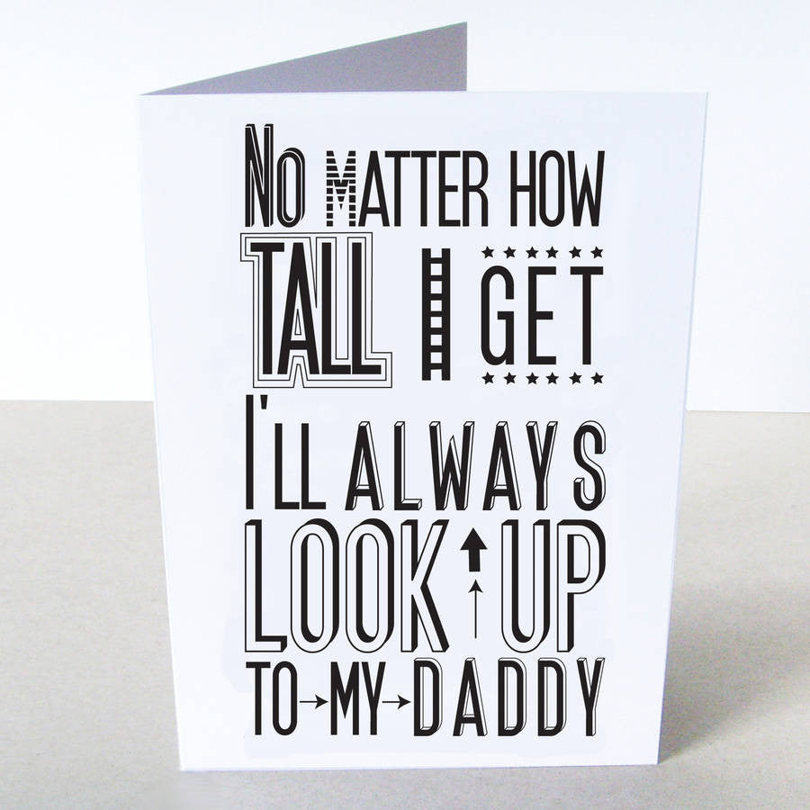 'I Will Always Look Up To Daddy' Card