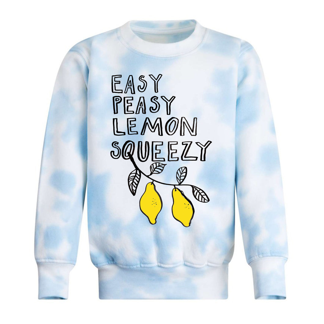 Easy Peasy Lemon Squeezy  Sweatshirt